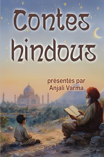 Contes hindous: Treize histoires de l’Inde ancienne illustrées en couleur pour les enfants à partir de 6 ans et tout public (Contes et continents, Band 2) von Contes et continents