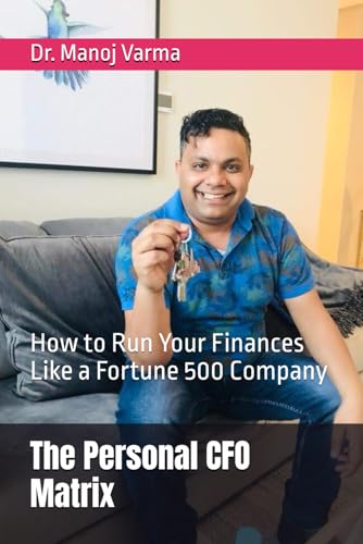 The Personal CFO Matrix: How to Run Your Finances Like a Fortune 500 Company von Independently published