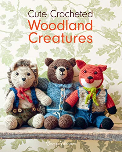 Cute Crocheted Woodland Creatures von GMC Publications