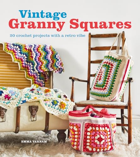 Vintage Granny Squares: 20 Crochet Projects with a Retro Vibe Vintage Granny Squares: 20 Crochet Projects with a Retro Vibe von Guild of Master Craftsman Publications Ltd