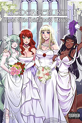 WIEDERGEBURT: Legend of the Reincarnated Warrior: Volume 14