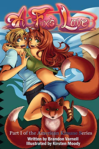 A Fox's Love (American Kitsune, Band 1) von CREATESPACE