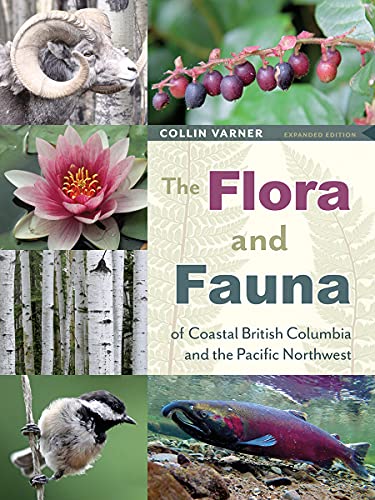 The Flora and Fauna of Coastal British Columbia and the Pacific Northwest von Heritage House