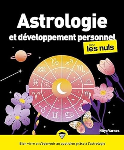 Astrologie et développement personnel pour les Nuls, grand format, 2e éd von POUR LES NULS
