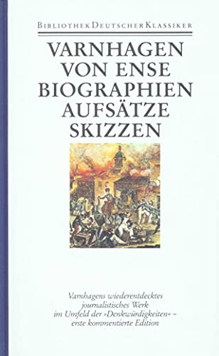 Werke in fünf Bänden: Band 4: Biographien. Aufsätze. Skizzen. Fragmente von Deutscher Klassiker Verlag