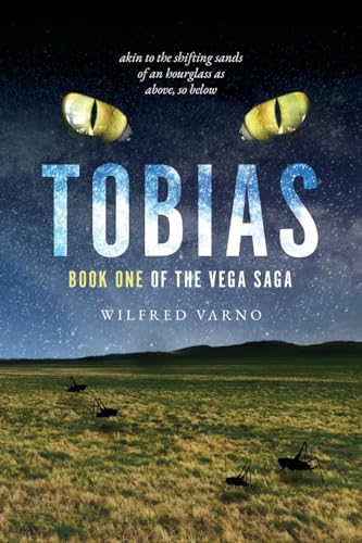 Tobias: akin to the shifting sands of an hourglass as above, so below von Palmetto Publishing