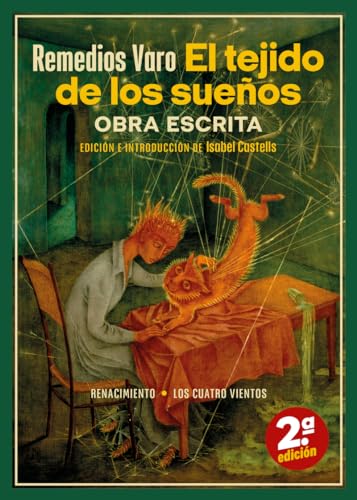 El tejido de los sueños: Obra escrita (Los Cuatro Vientos, Band 222) von Editorial Renacimiento
