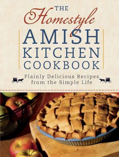 The Homestyle Amish Kitchen Cookbook von Harvest House Publishers