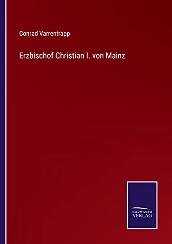 Erzbischof Christian I. von Mainz von Outlook