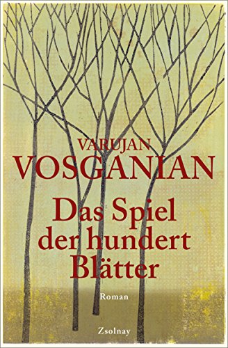 Das Spiel der hundert Blätter: Roman von Paul Zsolnay Verlag