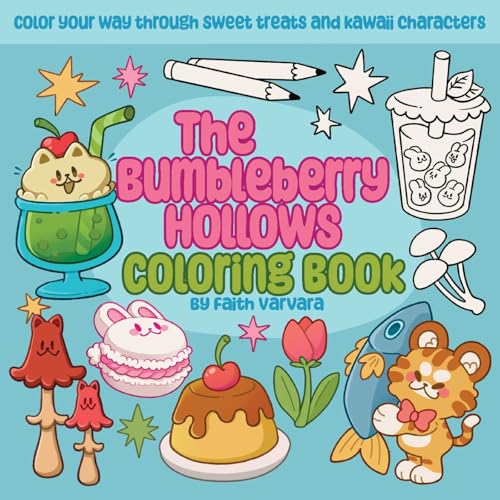 The Bumbleberry Hollows Coloring Book: Color Your Way Through Sweet Treats and Kawaii Characters von Ulysses Press