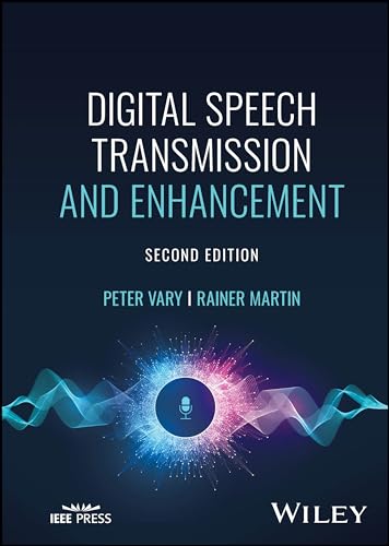 Digital Speech Transmission and Enhancement (IEEE Press) von Wiley-IEEE Press