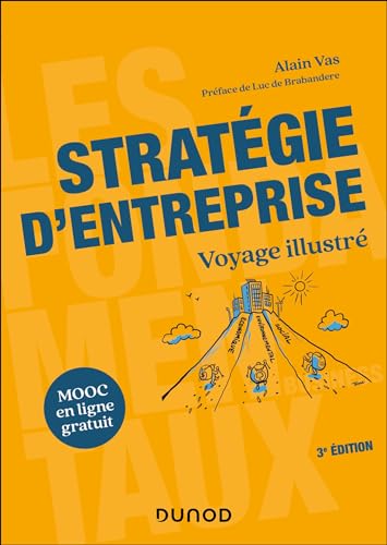 Stratégie d'entreprise - 3e éd.: Voyage illustré von DUNOD