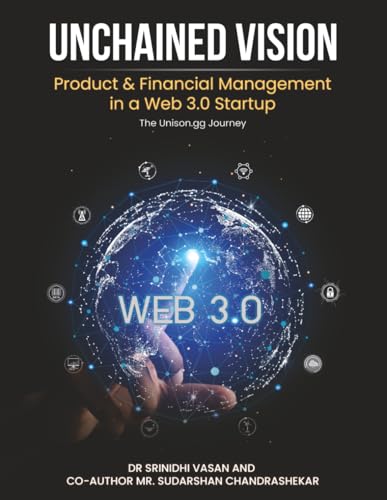 Unchained Vision: Product & Financial Management in a Web 3.0 Startup von NY Book Publishers