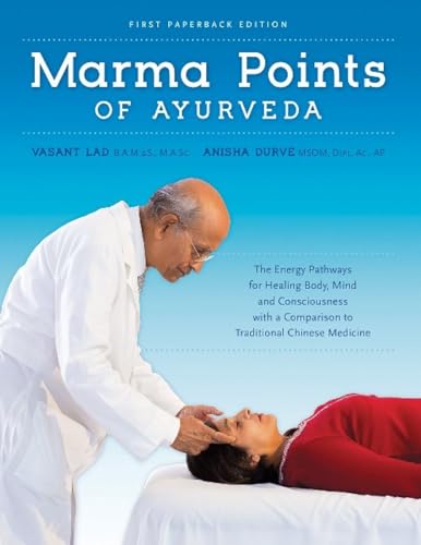 Marma Points of Ayurveda: The Energy Pathways for Healing Body, Mind & Consciousness with a Comparison to Traditional Chinese Medicine von GARDNERS
