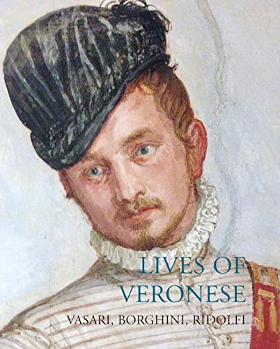 Lives of Veronese (Lives of the Artists)