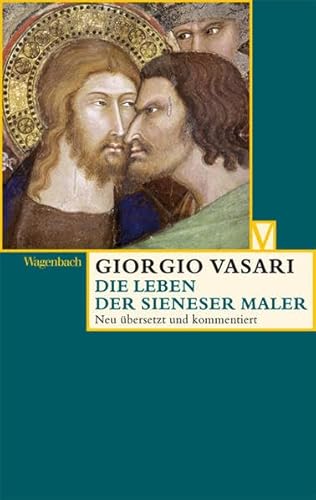 Die Leben der Sieneser Maler (Vasari-Edition)