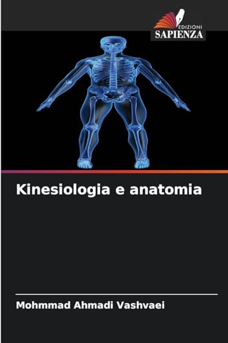Kinesiologia e anatomia: DE von Edizioni Sapienza