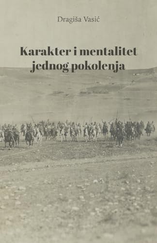 Karakter i mentalitet jednog pokolenja von Globland Books