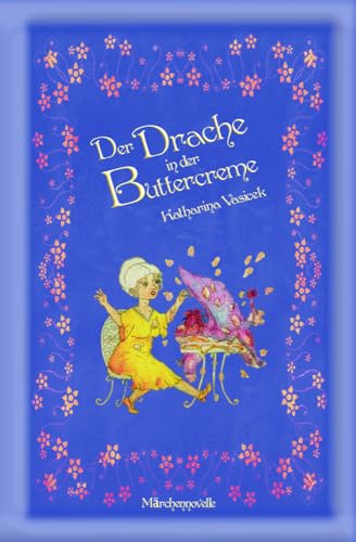 Der Drache in der Buttercreme von myMorawa von Dataform Media GmbH
