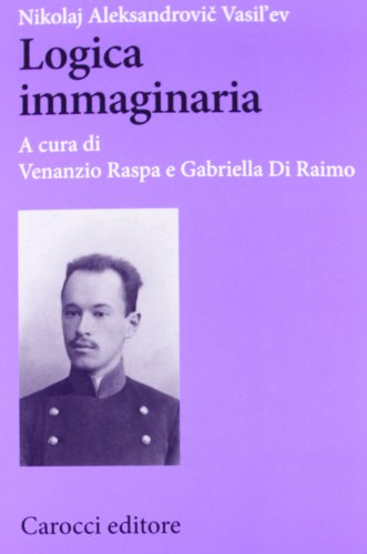Logica immaginaria (Biblioteca di testi e studi) von BIBLIOTECA DI TESTI E STUDI