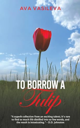To Borrow a Tulip von Austin Macauley Publishers