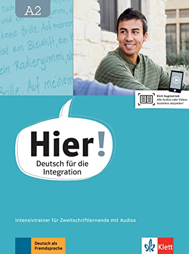 Hier! A2: Deutsch für die Integration. Intensivtrainer für Zweitschriftlernende mit Audios (Hier!: Deutsch für die Integration)
