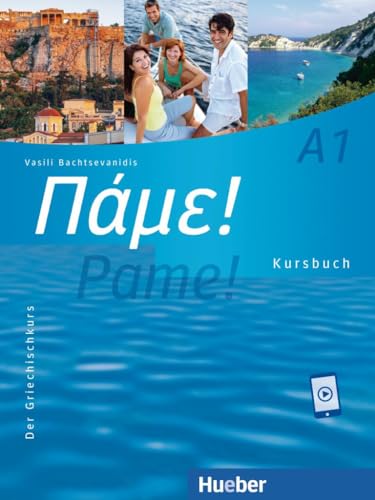 Pame! A1: Der Griechischkurs / Kursbuch mit Audios online