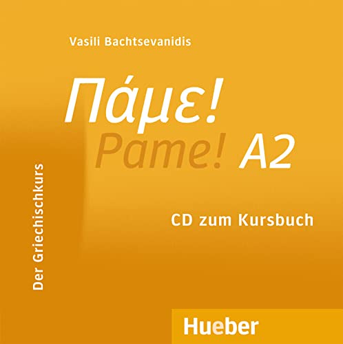Pame! A2: Der Griechischkurs / Audio-CD zum Kursbuch