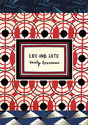 Life and Fate (Vintage Classic Russians Series): **AS HEARD ON BBC RADIO 4** von Vintage Classics