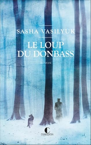 Le loup du Donbass von CHARLESTON