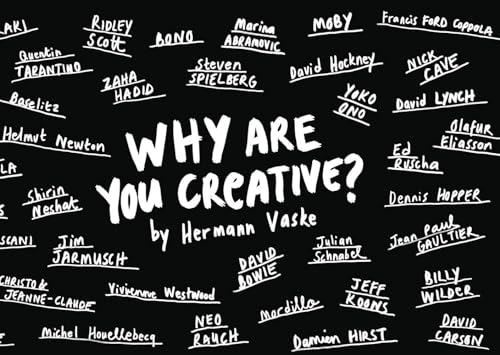 Why Are You Creative?: 100 Great Answers