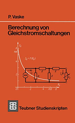 Teubner Studienskripten, Bd.50, Berechnung von Gleichstromschaltungen: Mit 116 Beisp. (Teubner Studienskripte Technik) von Vieweg+Teubner Verlag