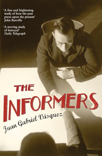 Informers: Translated from the Spanish by Anne McLean
