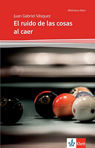 El ruido de las cosas al caer: Ausgabe für das Abitur Baden-Württemberg ab 2023 (Biblioteca Klett) von Klett