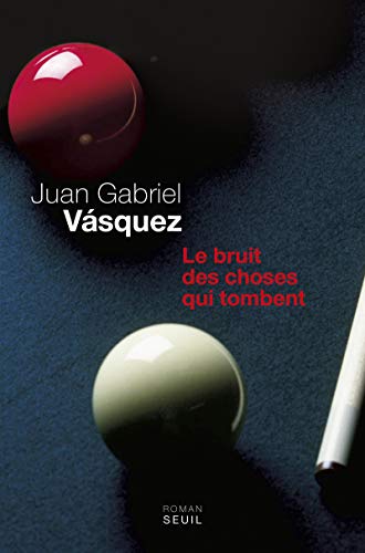 Le Bruit des choses qui tombent von Seuil