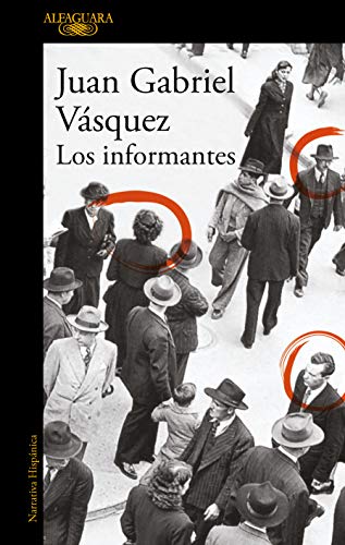 Los informantes (Hispánica) von ALFAGUARA