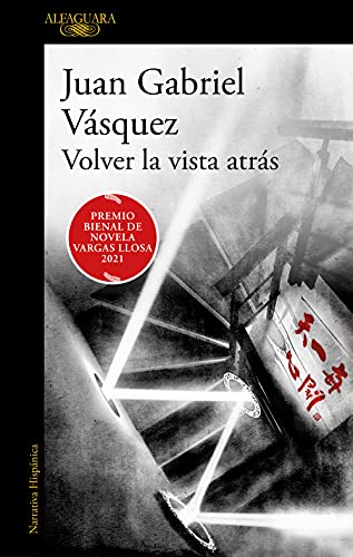 Volver la vista atras (Hispánica) von Alfaguara.