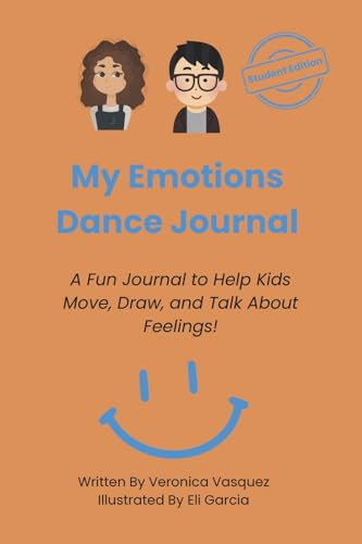 My Emotions Dance Journal: A Fun Journal to Help Kids Move, Draw and Talk About Feelings! von Bookbaby