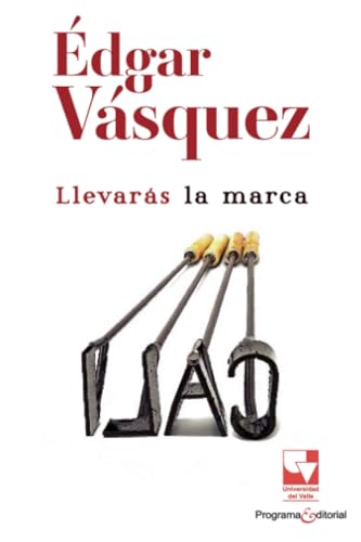 Llevarás la marca von Universidad del Valle