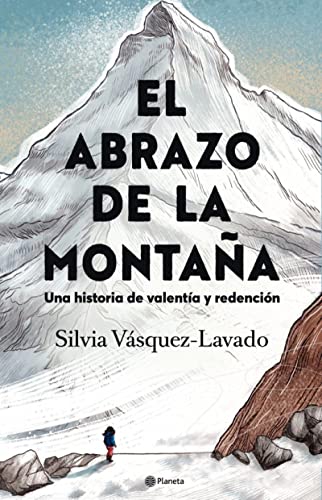 El abrazo de la montaña / In the Shadow of the Mountain: Una historia de valentía y redención / A Memoir of Courage