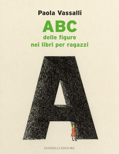 ABC delle figure nei libri per ragazzi. Ediz. a colori (Mele) von Donzelli