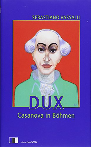 Dux: Casanova in Böhmen