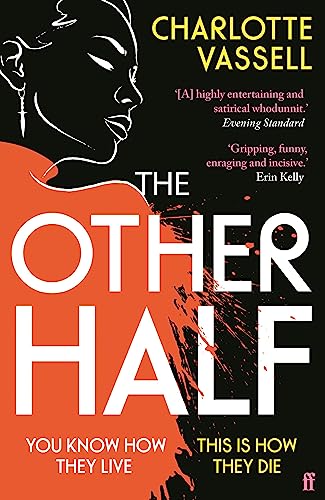 The Other Half: You know how they live. This is how they die. von Faber & Faber