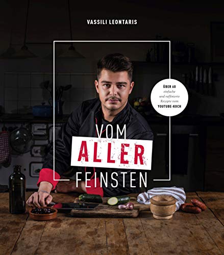 Vom Allerfeinsten: von Vassili Leontaris