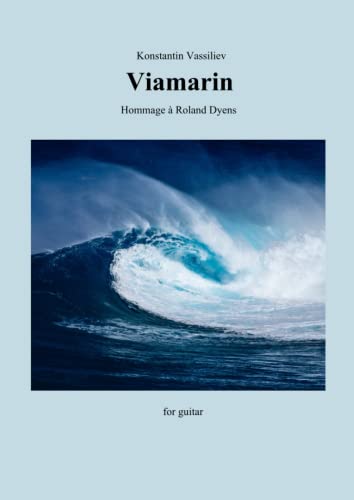 Viamarin, for guitar: Hommage à Roland Dyens