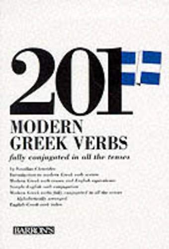 201 Modern Greek Verbs Fully Conjugated in All the Forms (201 Verbs Series) von 201 Verbs Series