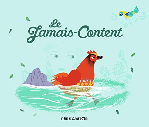 Le Jamais-Content von PERE CASTOR