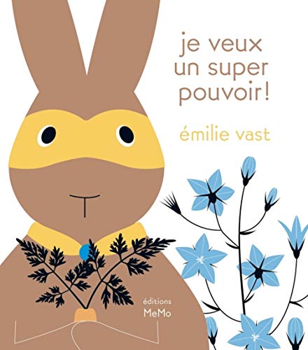 Je veux un super pouvoir ! Je veux un super pouvoir ! von MEMO