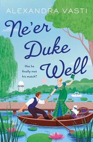 Ne'er Duke Well: The most swoony, witty, feminist Regency romance of 2024, perfect for Tessa Dare fans Ne'er Duke Well: The most swoony, witty, feminist Regency romance of 2024, perfect for Tessa Dare fans